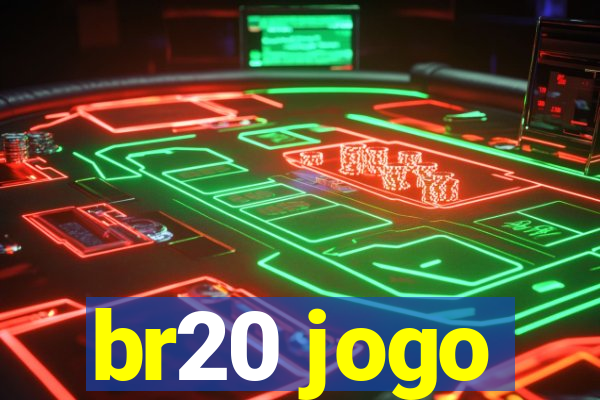 br20 jogo