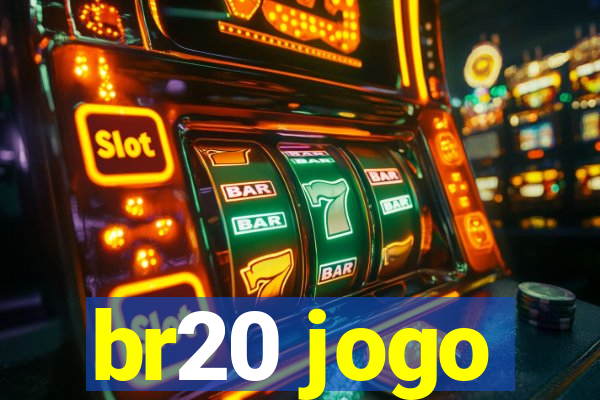 br20 jogo