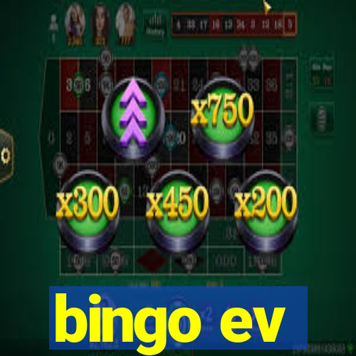 bingo ev