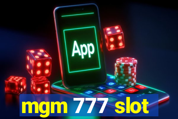 mgm 777 slot