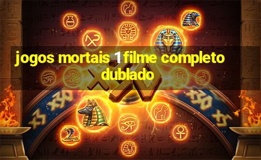 jogos mortais 1 filme completo dublado