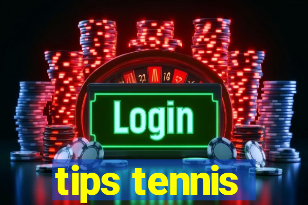 tips tennis