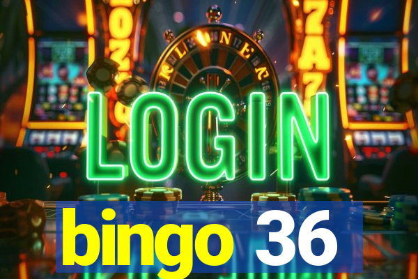 bingo 36