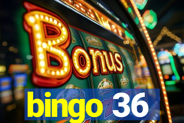 bingo 36