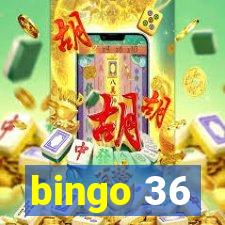 bingo 36