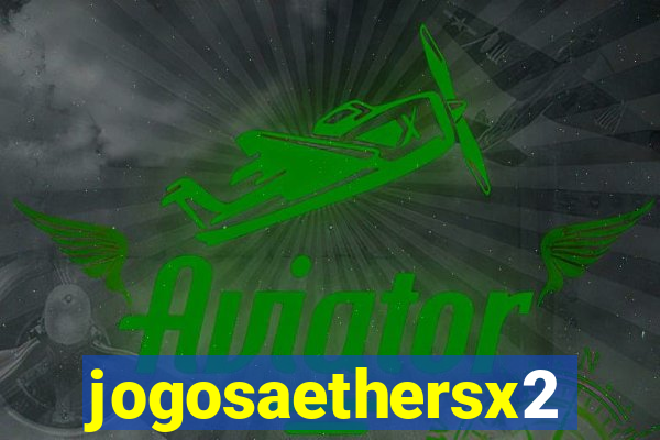 jogosaethersx2