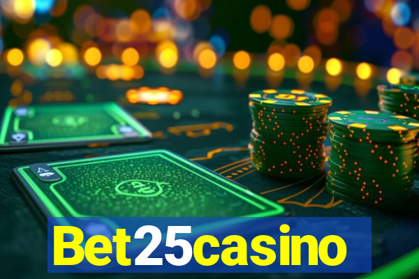 Bet25casino