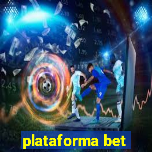 plataforma bet