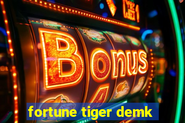 fortune tiger demk