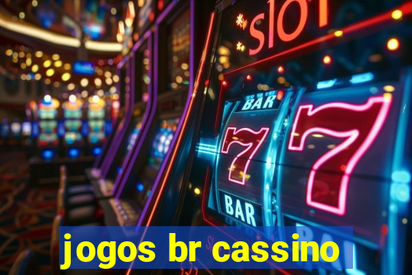 jogos br cassino