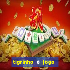 tigrinho é jogo de azar