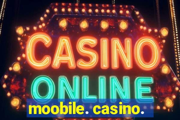 moobile. casino.