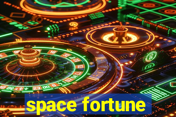 space fortune