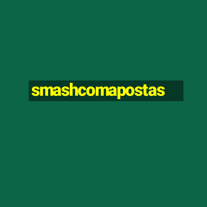 smashcomapostas