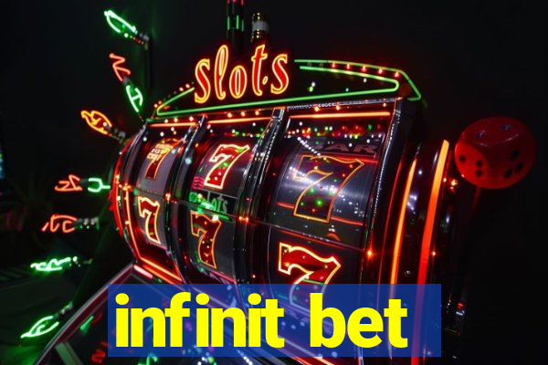 infinit bet