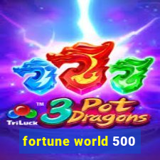 fortune world 500