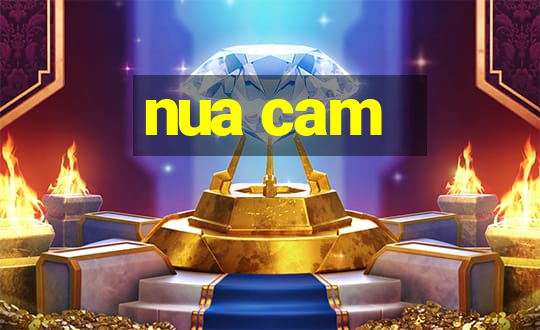 nua cam