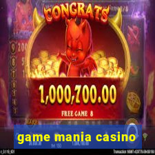 game mania casino