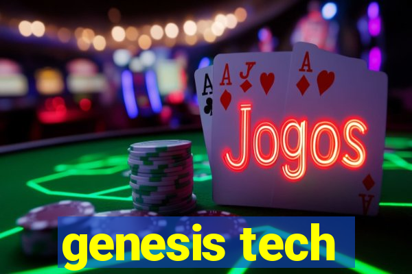 genesis tech