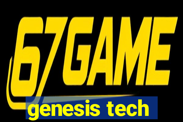 genesis tech