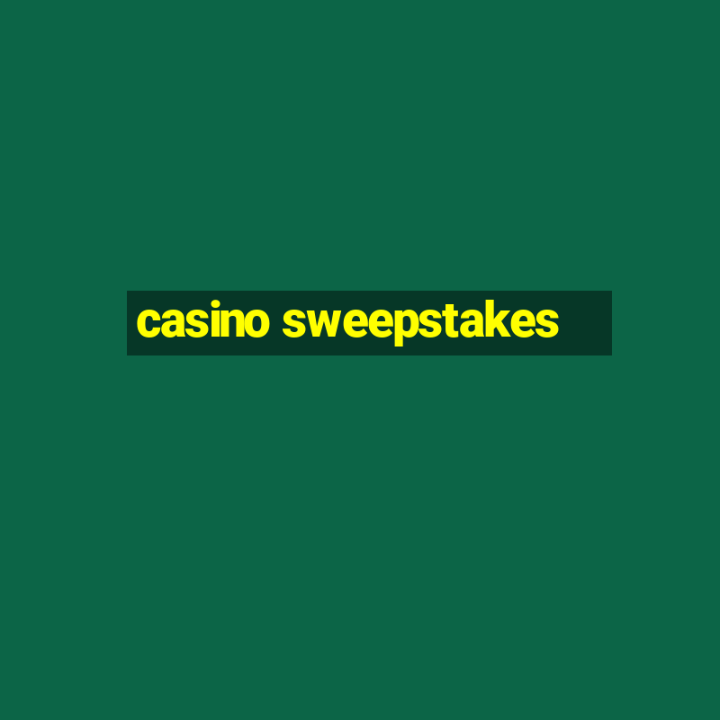 casino sweepstakes