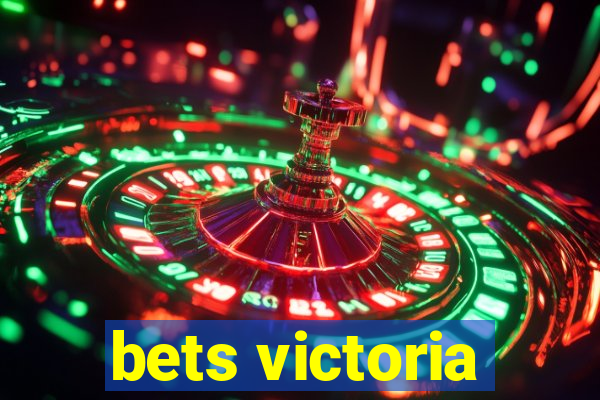 bets victoria