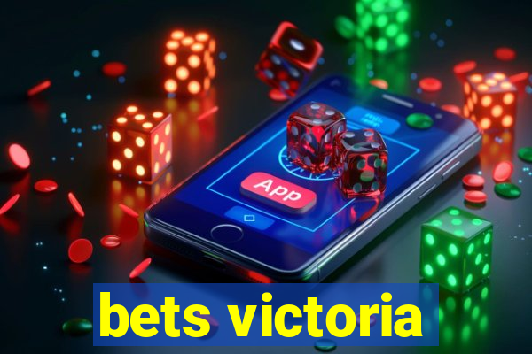 bets victoria