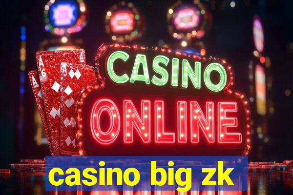 casino big zk