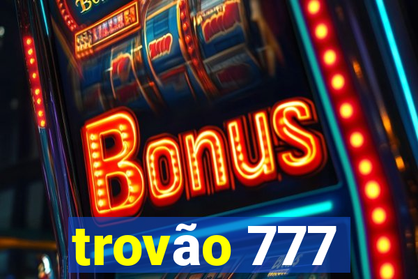 trovão 777