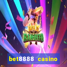 bet8888 casino login registration