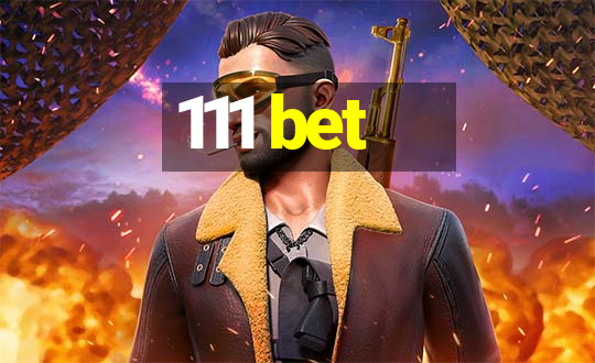 111 bet