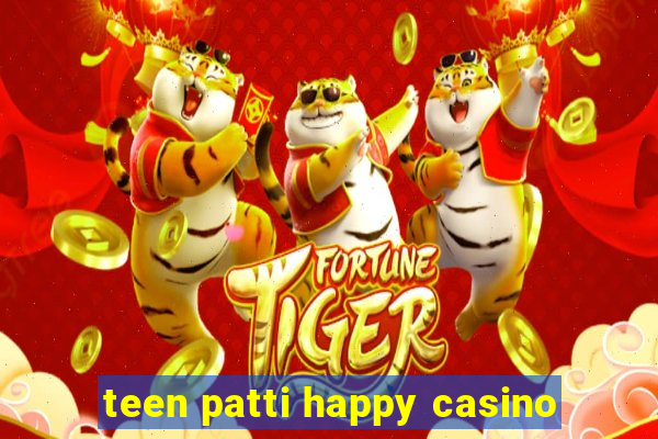 teen patti happy casino