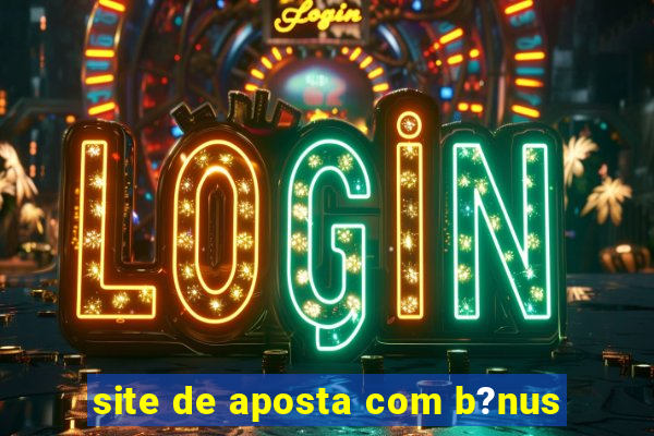 site de aposta com b?nus