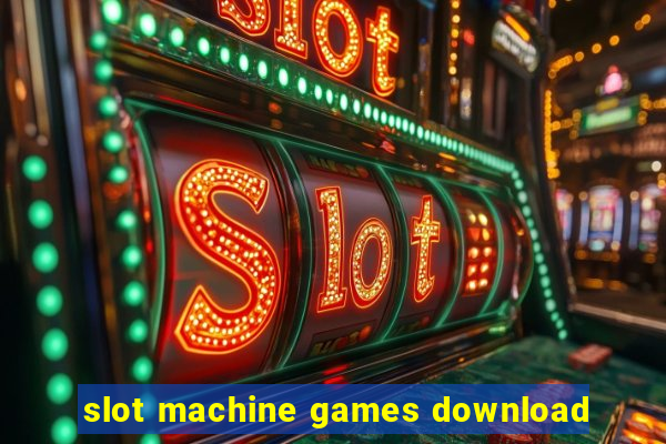 slot machine games download