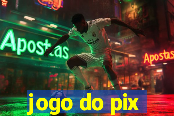 jogo do pix