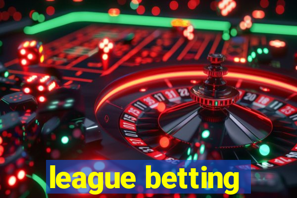 league betting