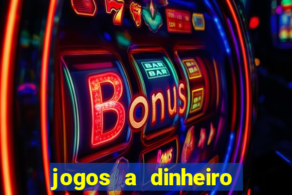 jogos a dinheiro real online