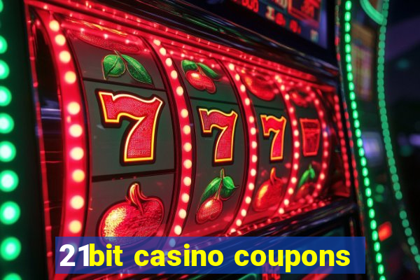 21bit casino coupons