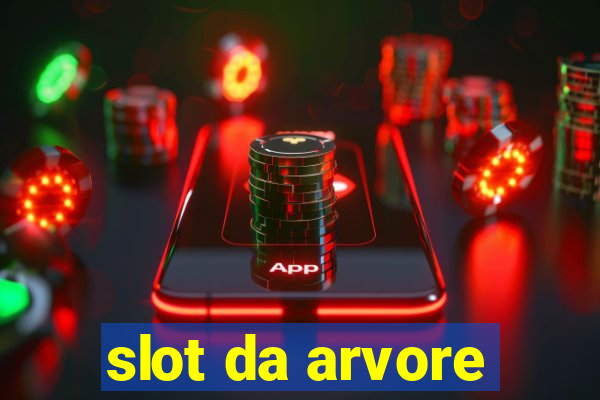 slot da arvore