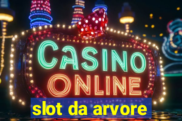 slot da arvore