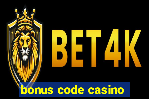 bonus code casino