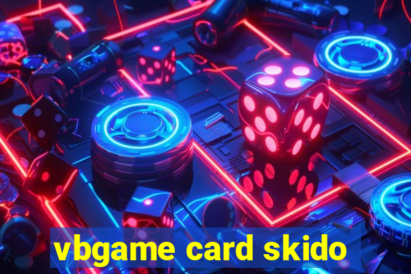 vbgame card skido