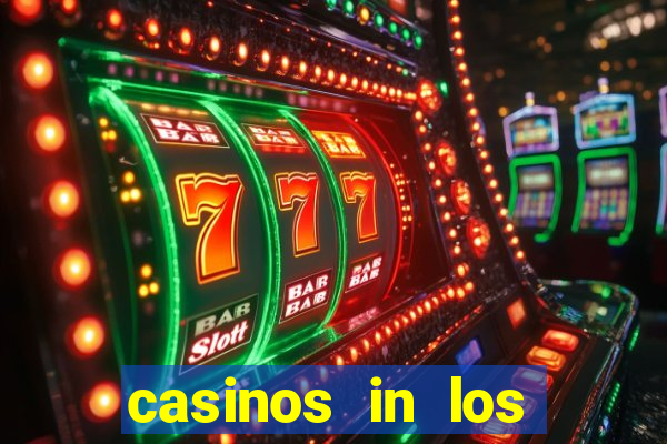 casinos in los angeles ca