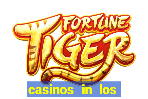 casinos in los angeles ca