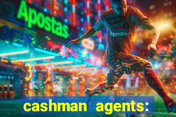 cashman agents: season 9