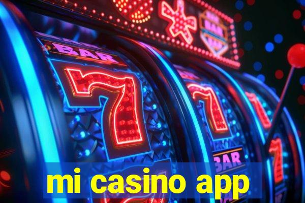 mi casino app