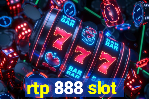 rtp 888 slot