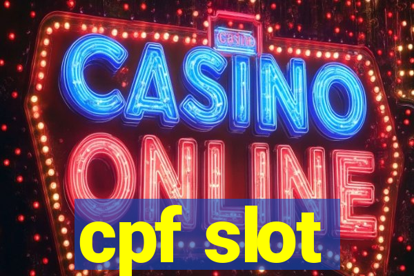 cpf slot