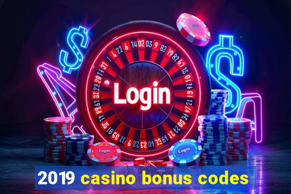 2019 casino bonus codes