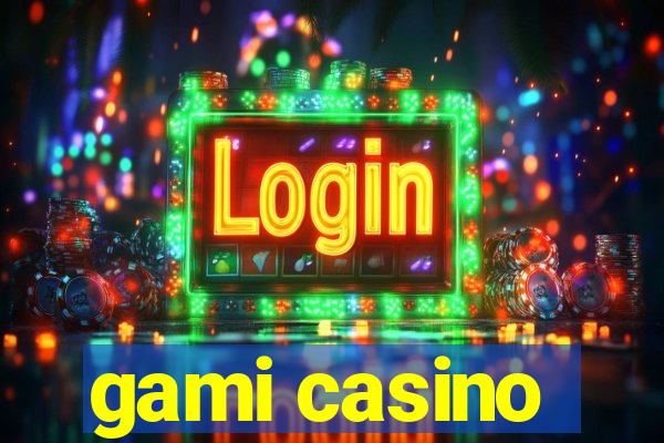 gami casino